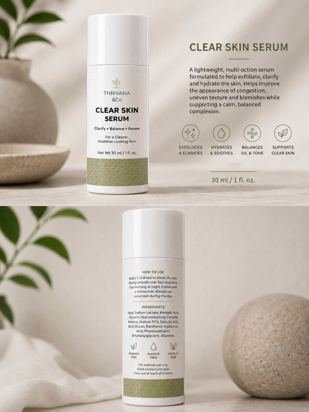 Thrivana & Co.
Clear Skin Serum
30 ml | 1 fl. oz.
Clarify. Balance. Renew.